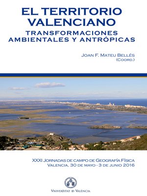cover image of El territorio valenciano. Transformaciones ambientales y antrópicas